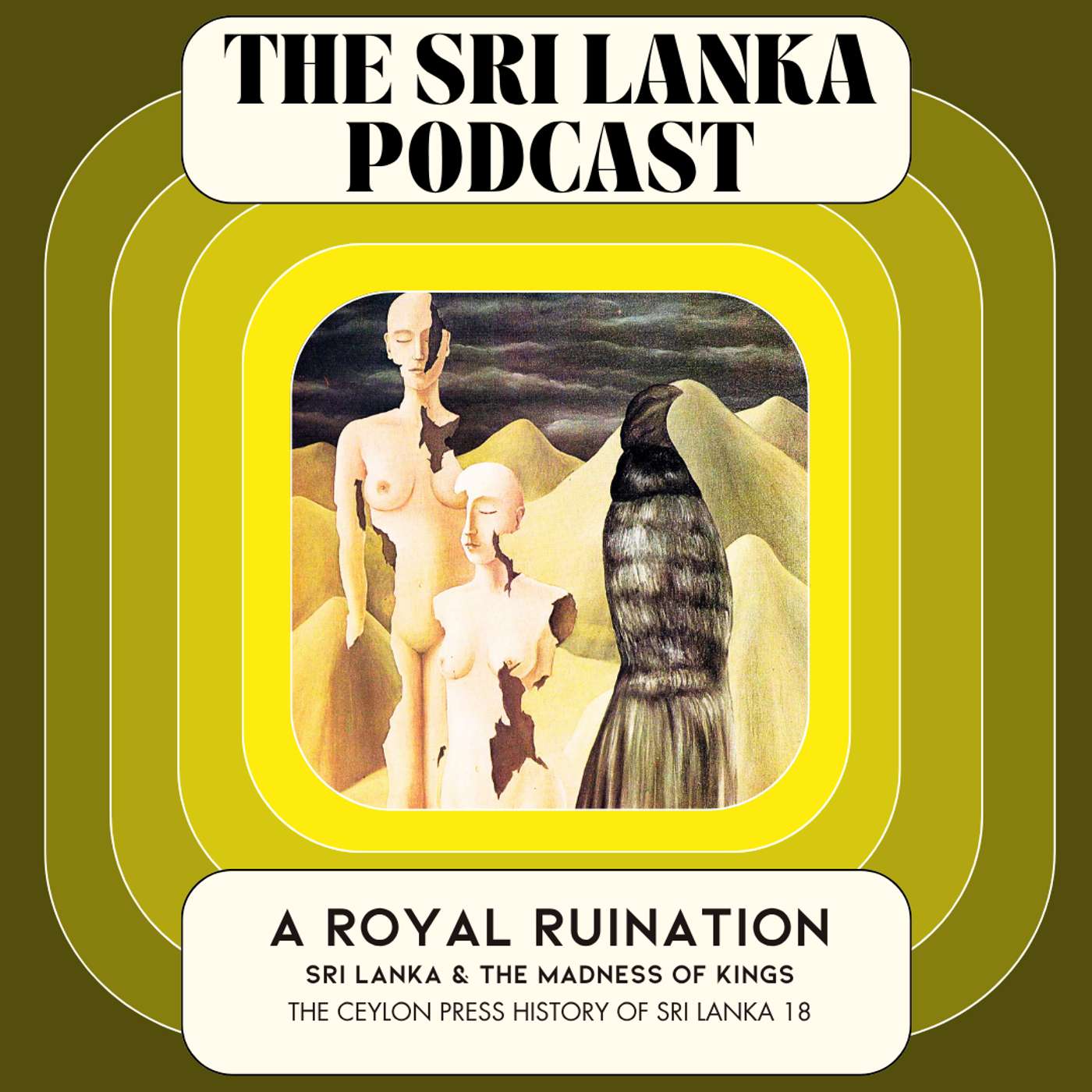 A Royal Ruination: The Ceylon Press History Of Sri Lanka 18 episode artwork