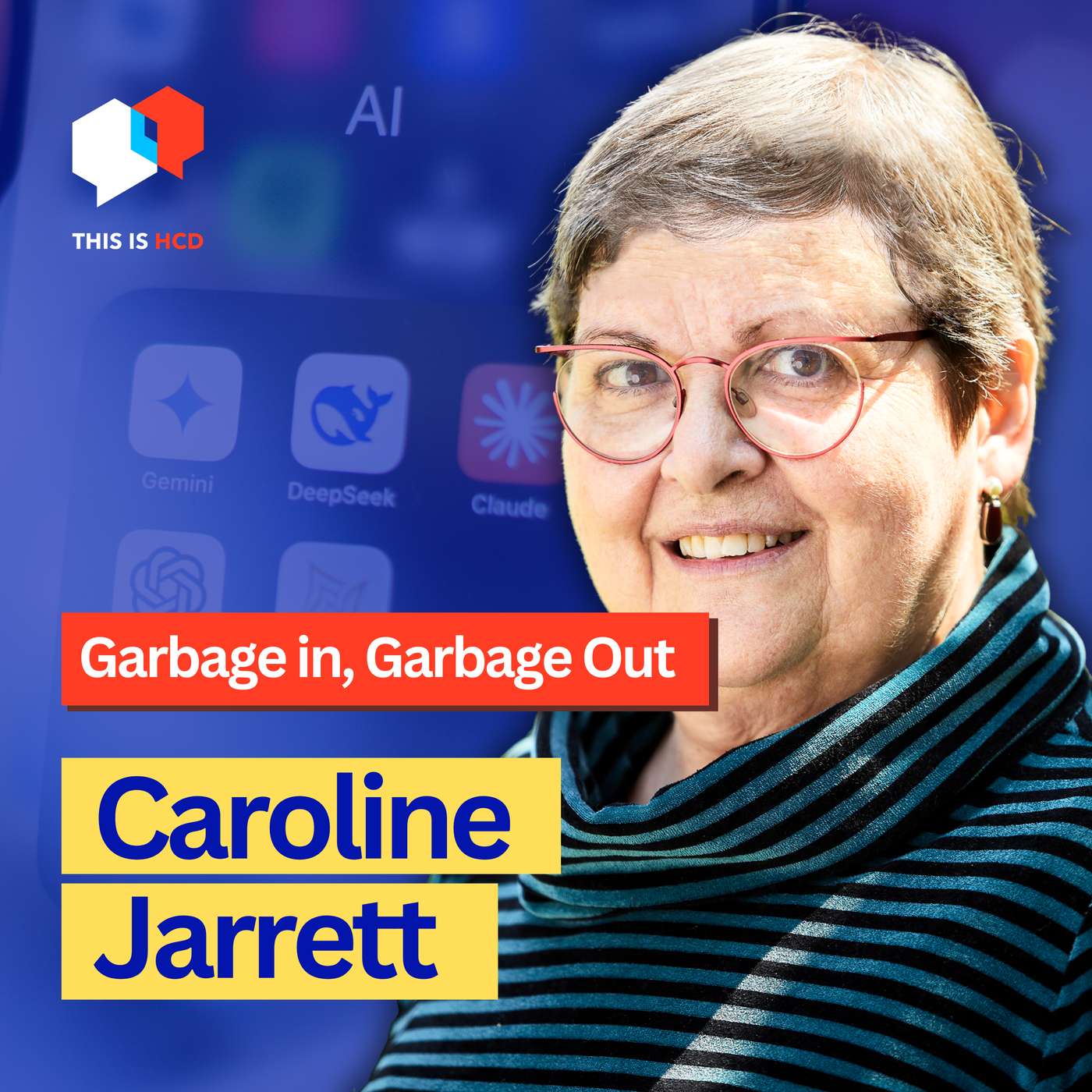 Garbage In, Garbage Out: The Data Problem Hiding Inside Your AI Strategy - with Caroline Jarrett