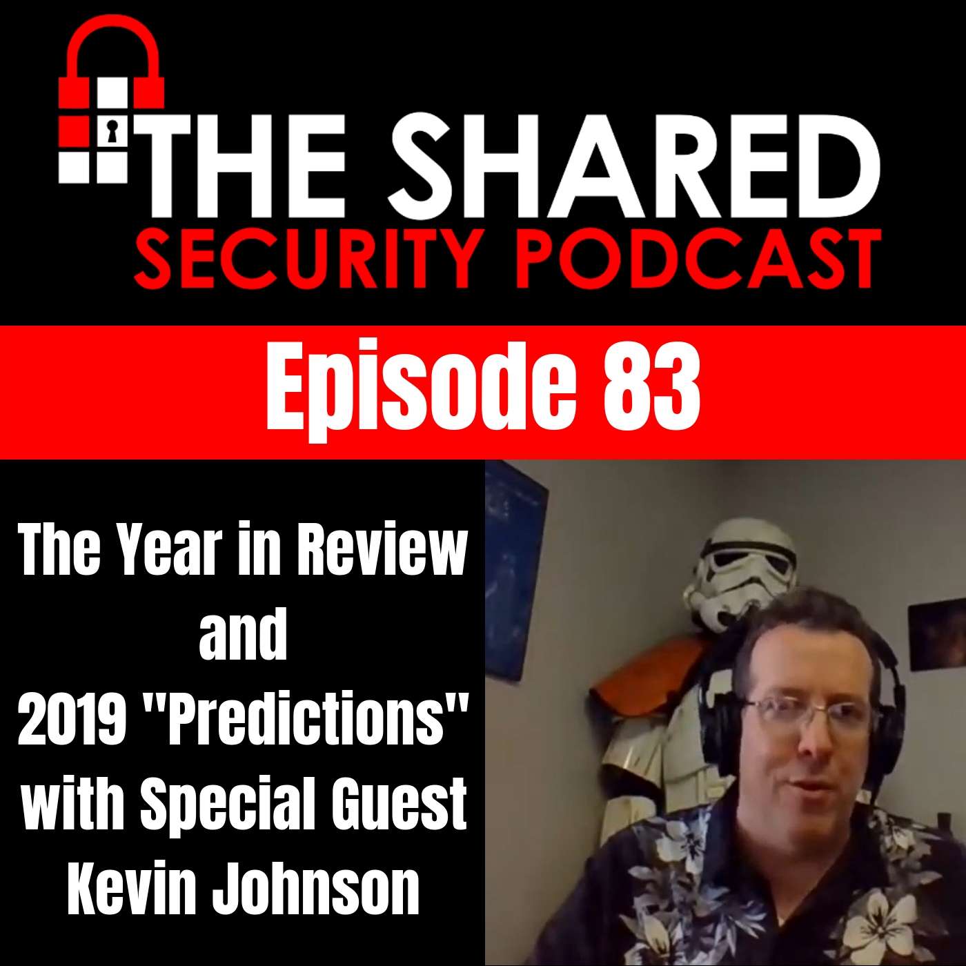 The Year in Review and 2019 Predictions with Special Guest Kevin Johnson episode artwork