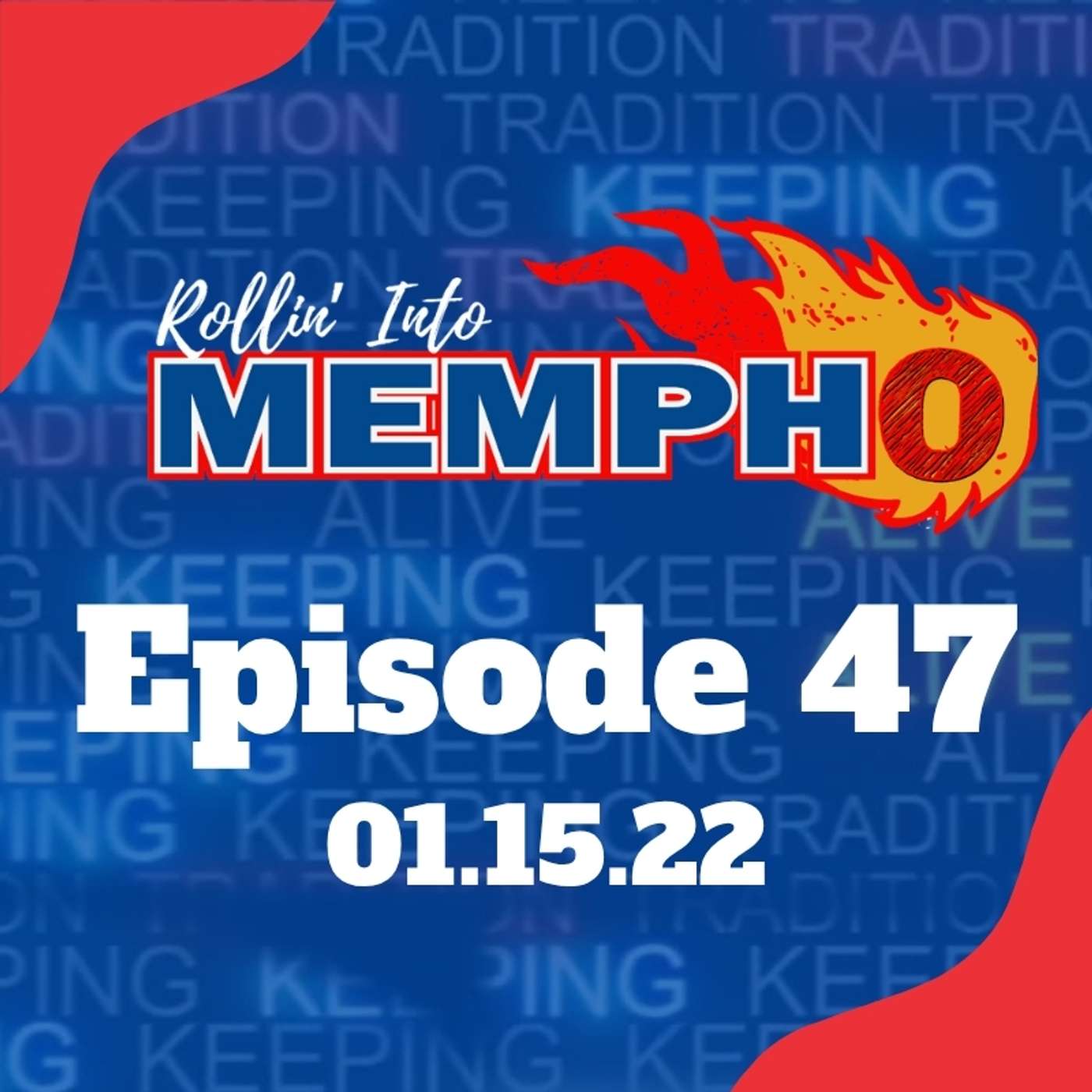 Rollin' Into Mempho Episode #47: 1/15/22 episode artwork
