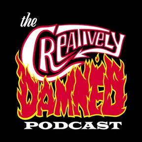 The Creatively Damned Podcast