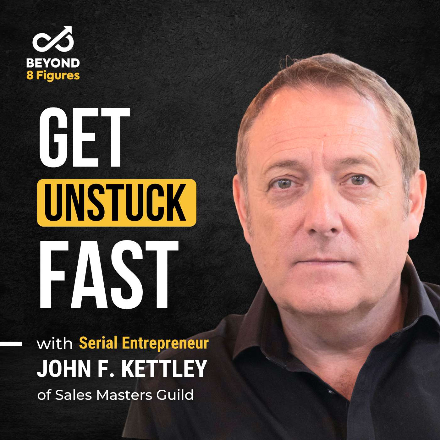 Reclaim Control of Your Business with John F. Kettley, Sales Masters Guild