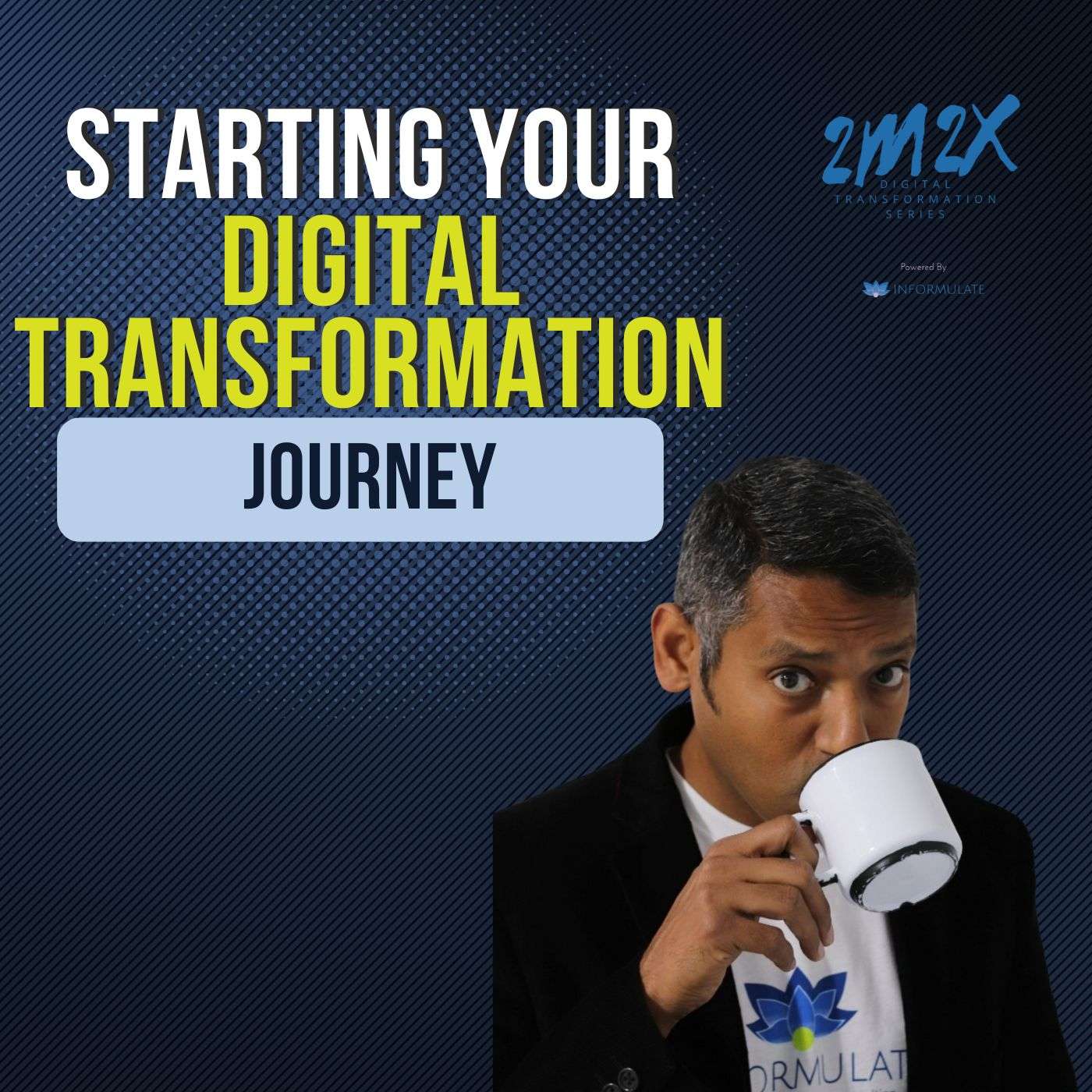 Starting your Digital Transformation Journey episode artwork