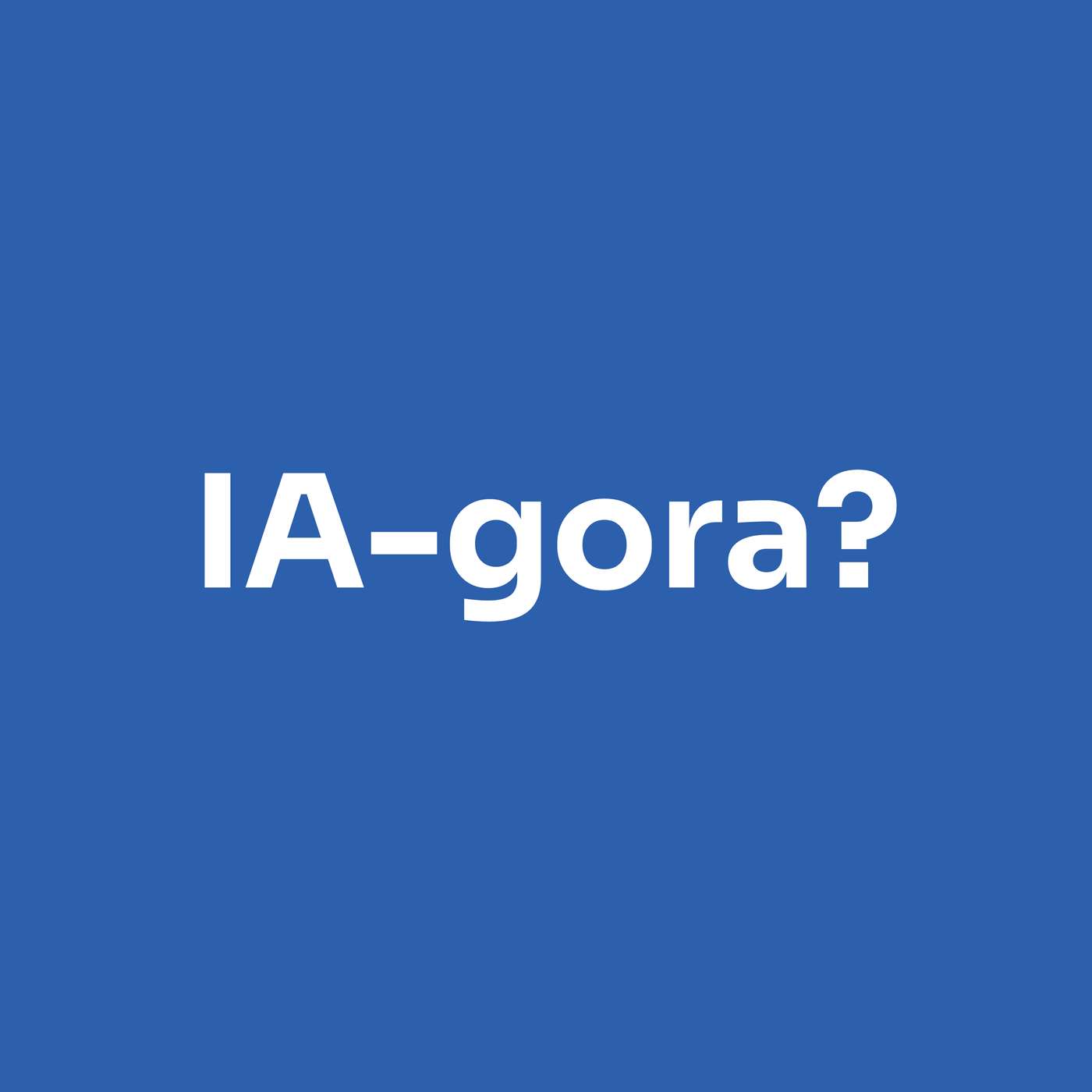 Podcast IA-gora? podcast artwork