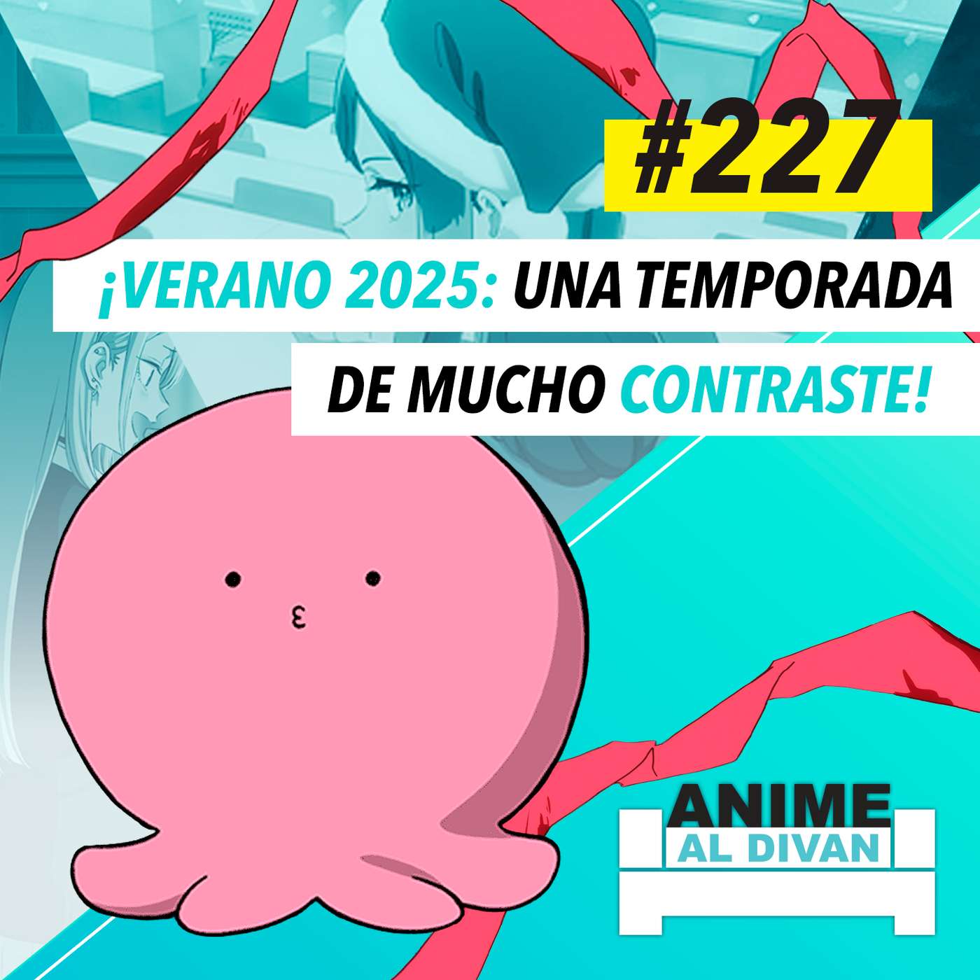 227 | ¡Verano 2025: una temporada de mucho contraste!