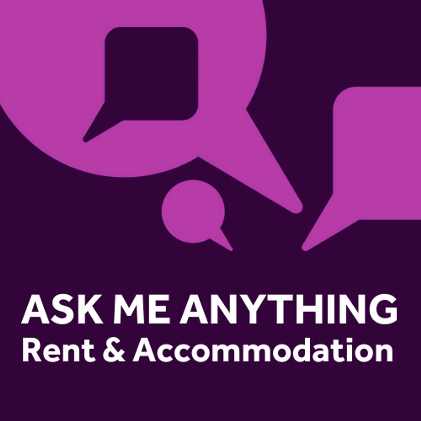 Ask Me Anything - Rent & Accommodation episode artwork