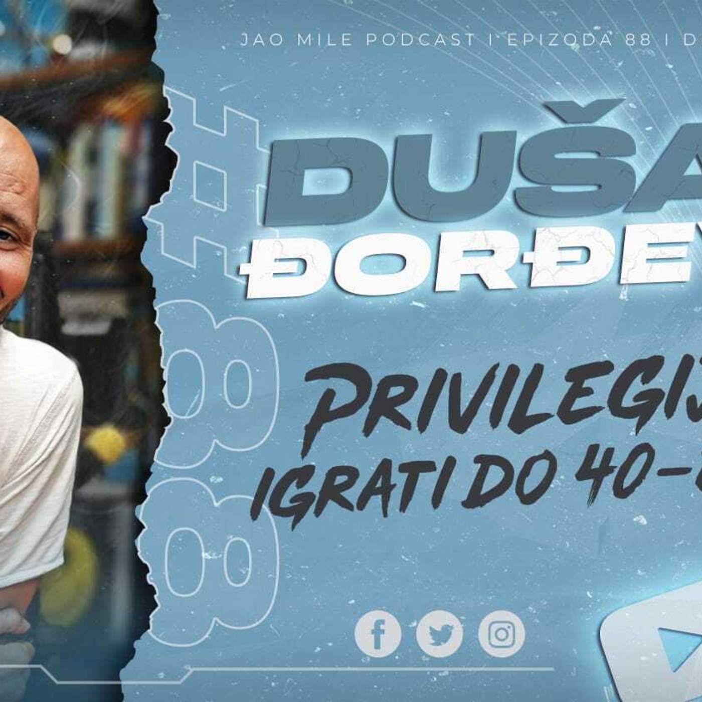 Jao Mile podcast - Dušan Đorđević: NIKOLA TOPIĆ je LIDER!