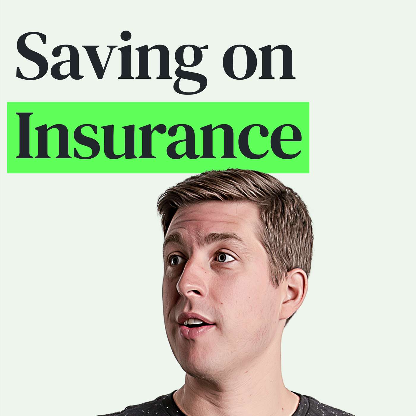 Optimizing Your Insurance Policies (Auto, Home/Renters, Umbrella, Life, Disability, Pet, and Travel) episode artwork