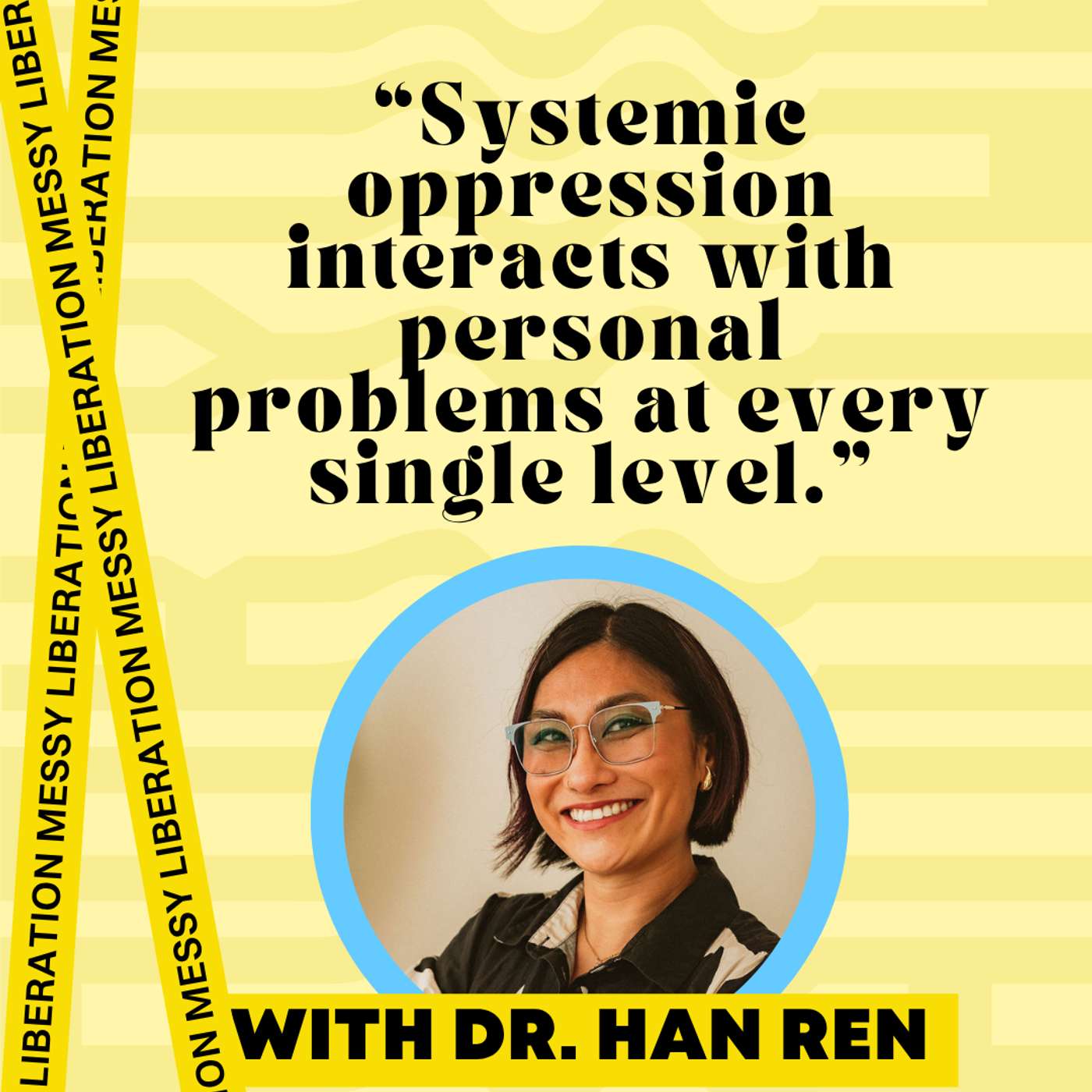 Why Mental Health Care Is Failing Marginalized Communities (with Dr. Han Ren)