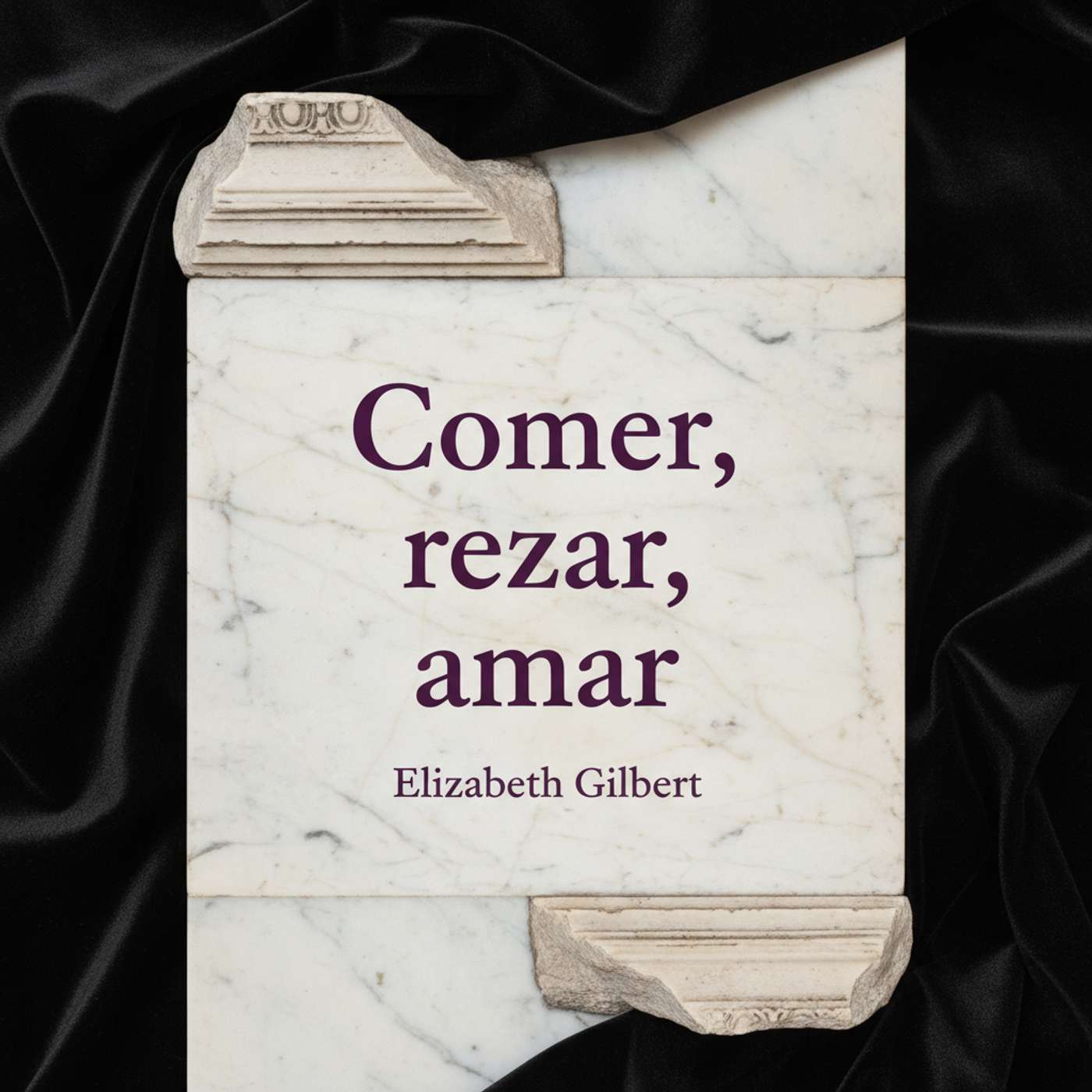 Comer, rezar, amar Comer, rezar, amar