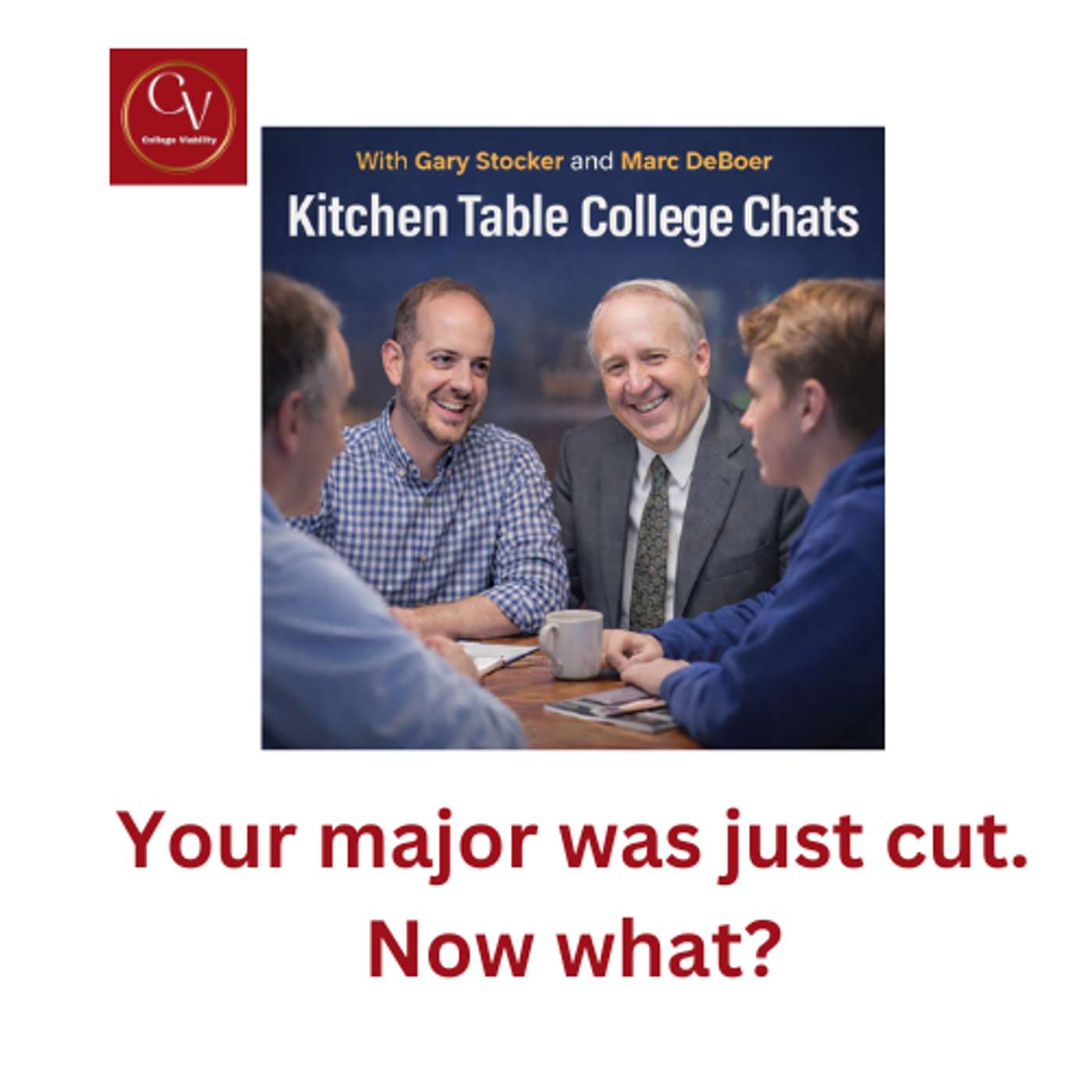 Topic: Your major was just cut.   at Kitchen Table College Chats episode artwork