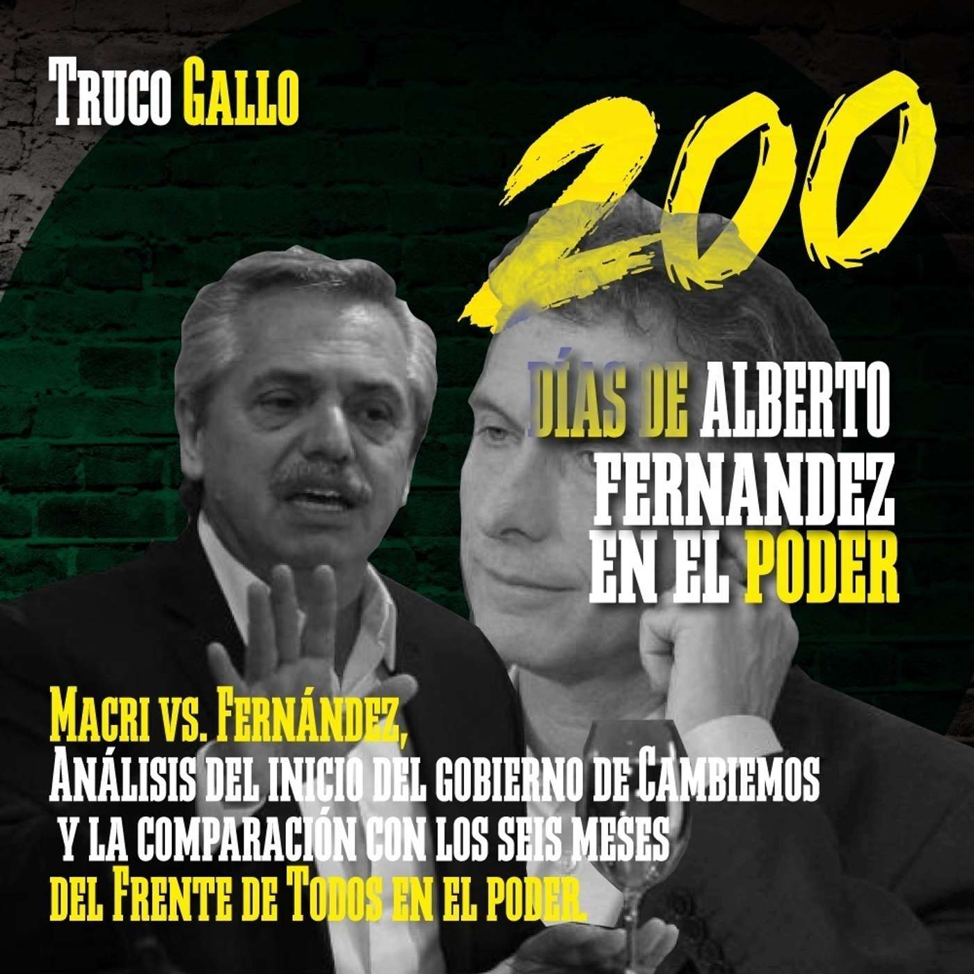 Macri vs. Fernández: repaso de los 200 días de gestión episode artwork