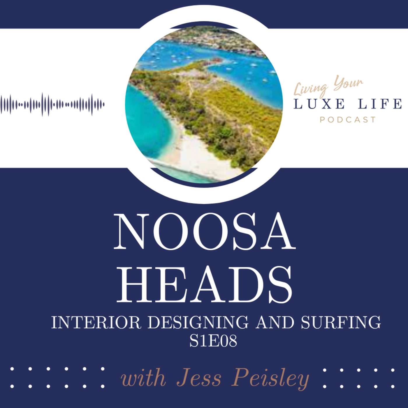 S1E08 - Noosa and Beyond Surfing and Interior Styling episode artwork