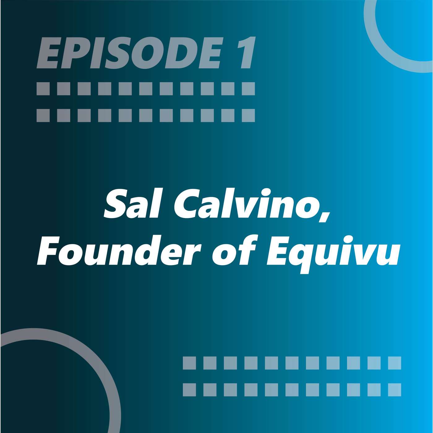 Episode 1: Sal Calvino | You Don't Climb a Mountain in One Push episode artwork