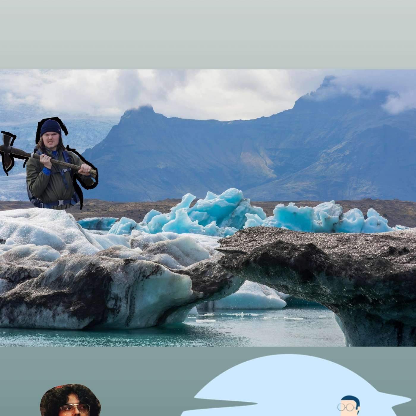 Mountain glacier, the Lent and digital nomad with Isaac, Hattie & Tarush.