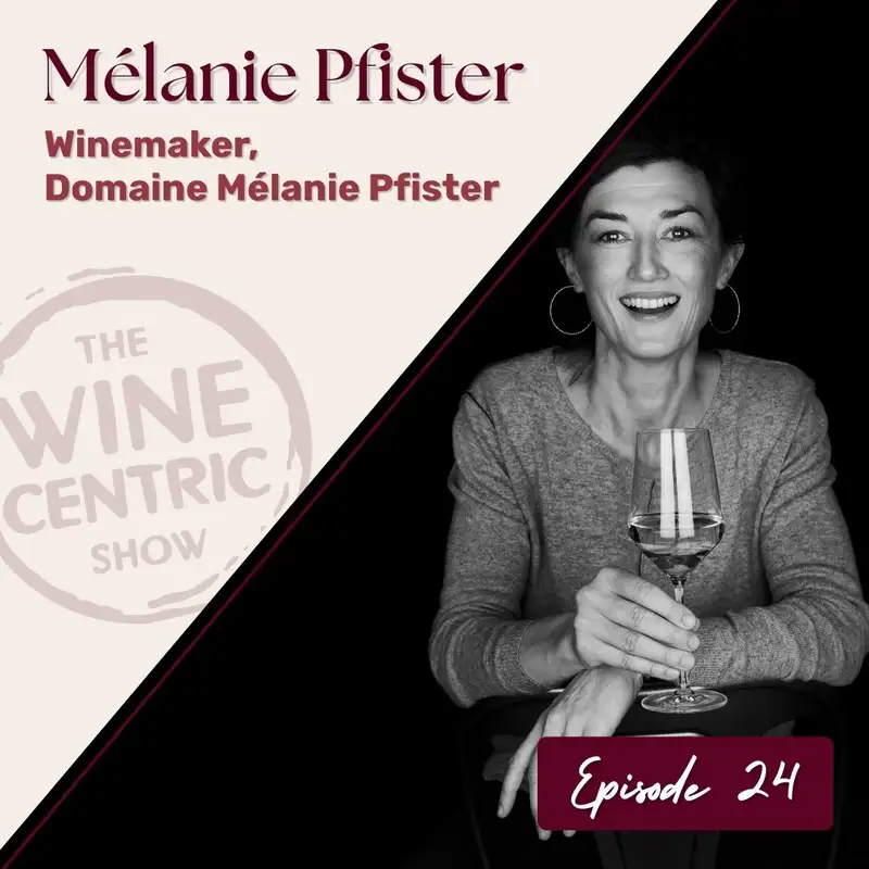 Alsatian Wines: Dry Riesling & Orange Wine with Mel Pfister