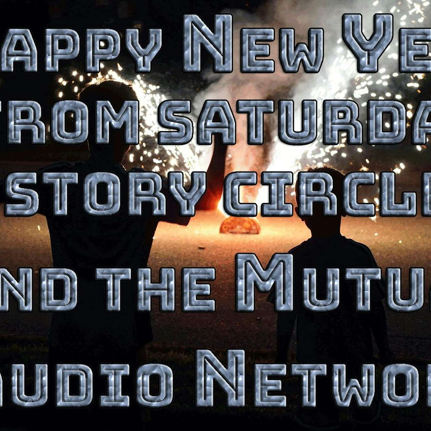 Saturday Story Circle for January 1st, 2022