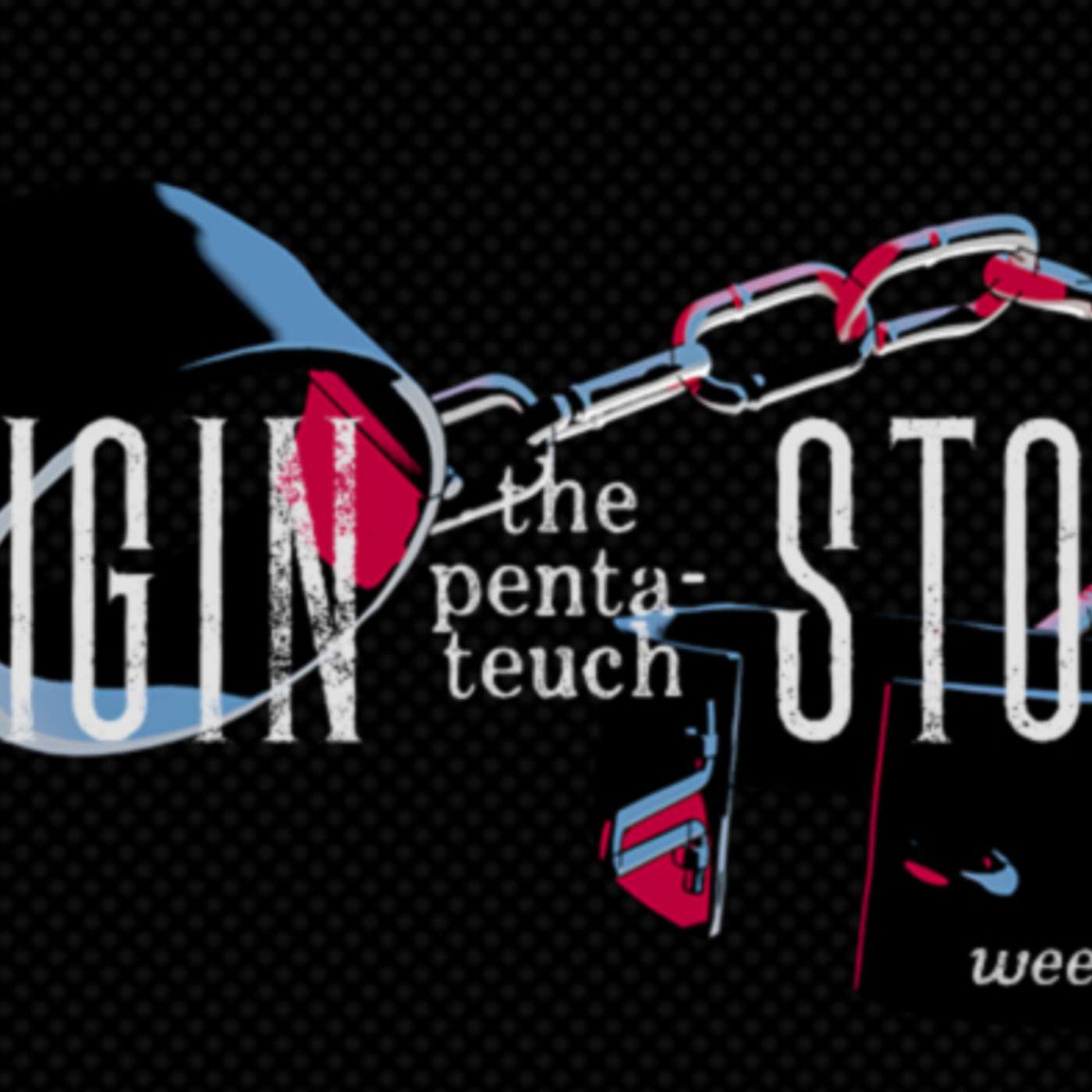 Origin Story  - Week Two