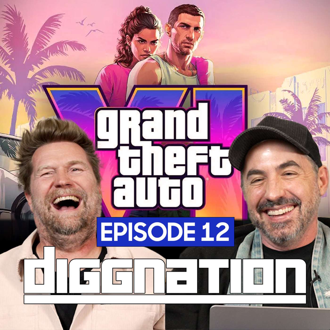 GTA 6, Helicopter Joysticks, AI Psychics, and Live Show Regret | EP 12 | Diggnation GTA 6, Helicopter Joysticks, AI Psychics, and Live Show Regret | EP 12 | Diggnation