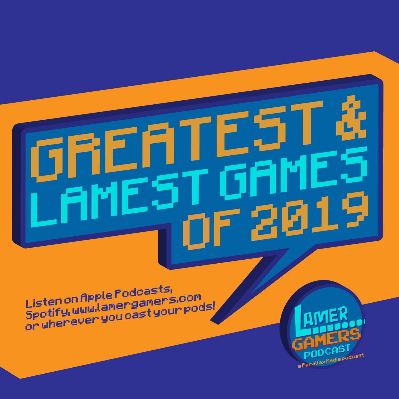 Greatest & Lamest Games of 2019 episode artwork