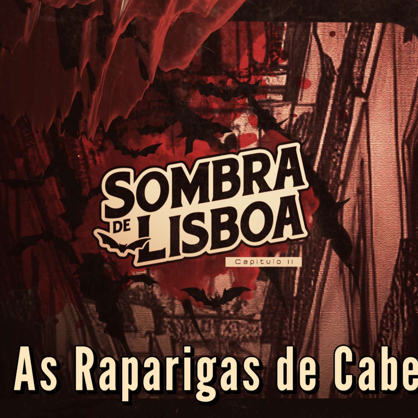 As Raparigas de Cabelo Azul | A Sombra de Lisboa! episode artwork