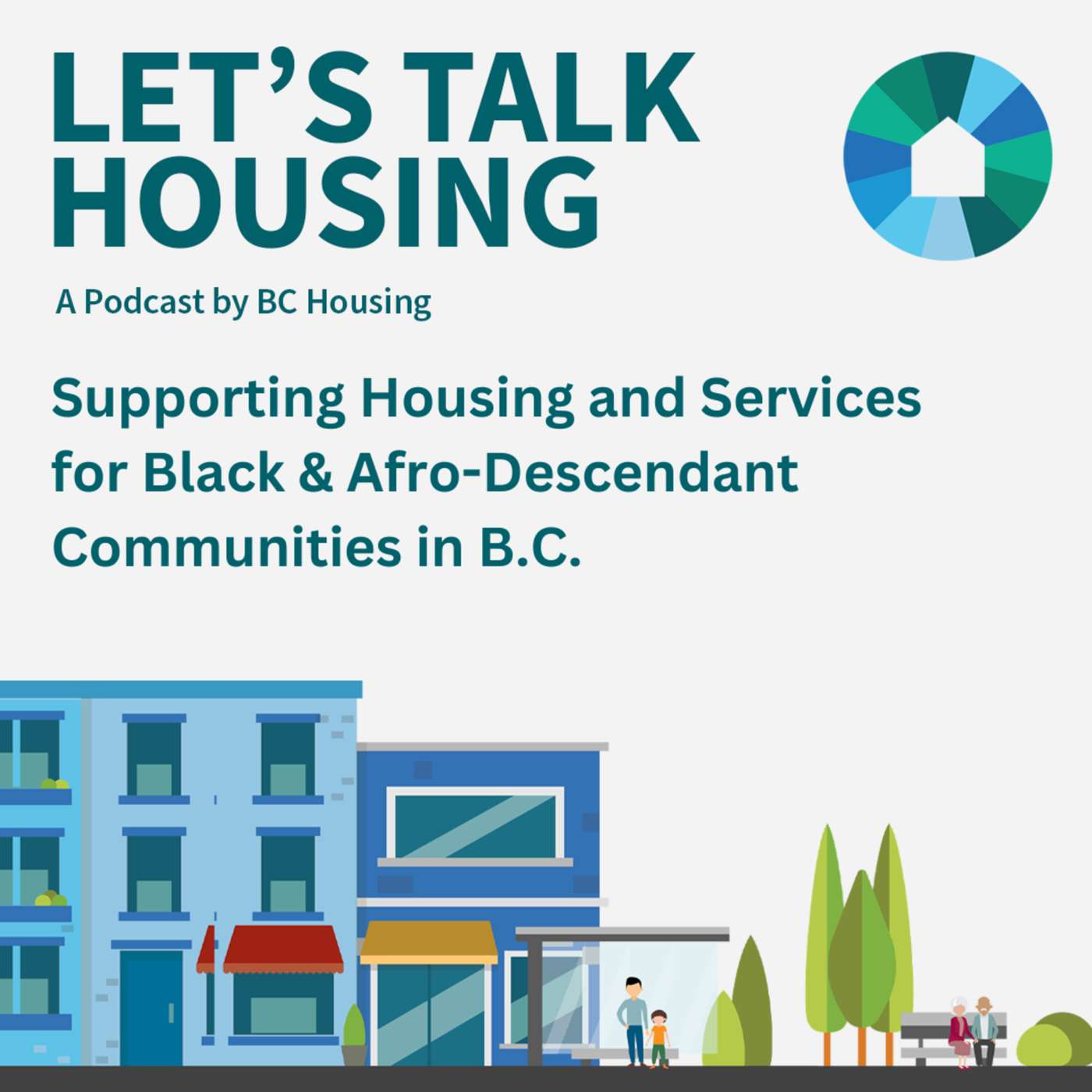 S3E9 - Supporting Housing and Services for Black & Afro-Descendant Communities in BC