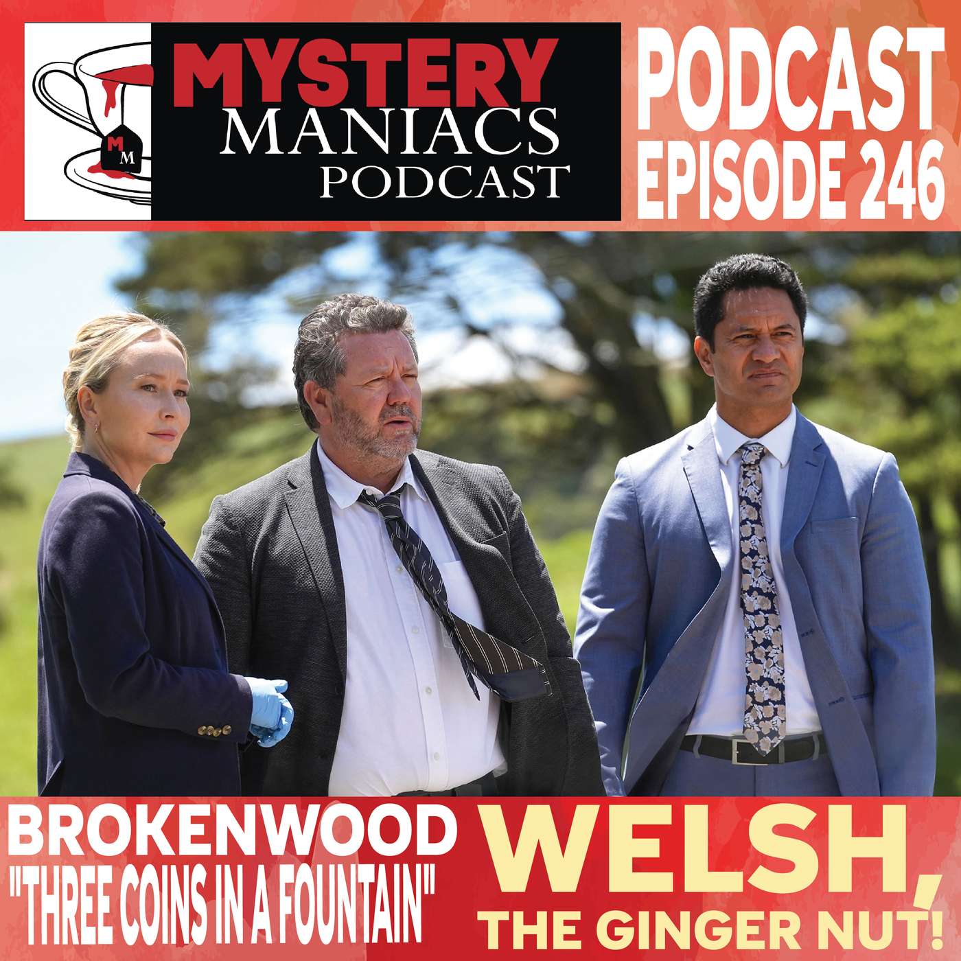 Welsh, the Ginger Nut! | Brokenwood | "Three Coins in a Fountain" |  Mystery Maniacs Podcast EP246