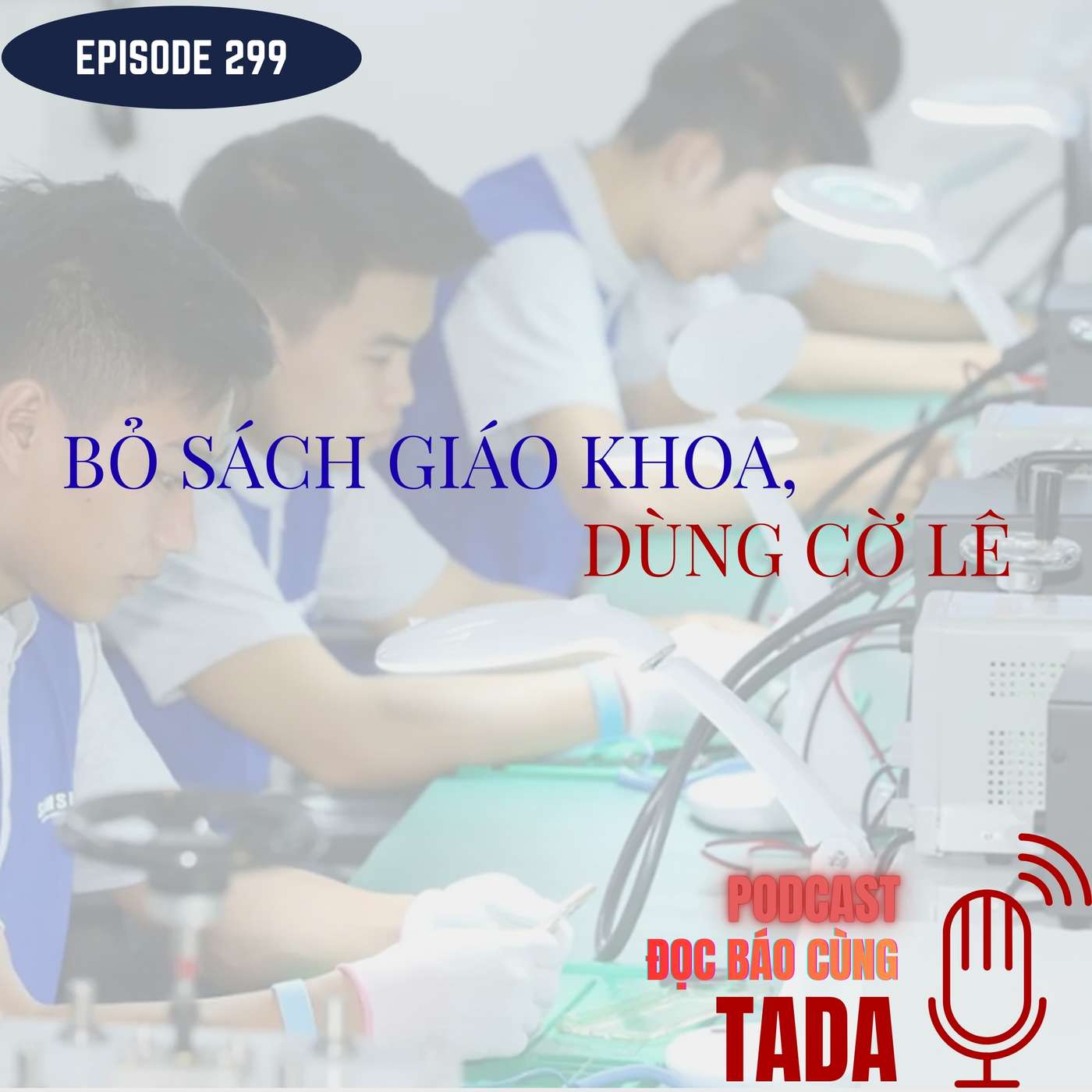 Bỏ sách giáo khoa, dùng cờ lê