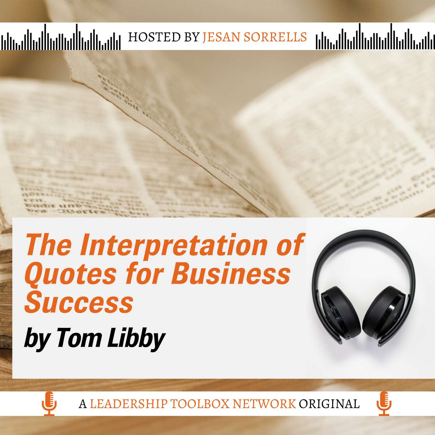 The Interpretation of Quotes for Business Success by Tom Libby