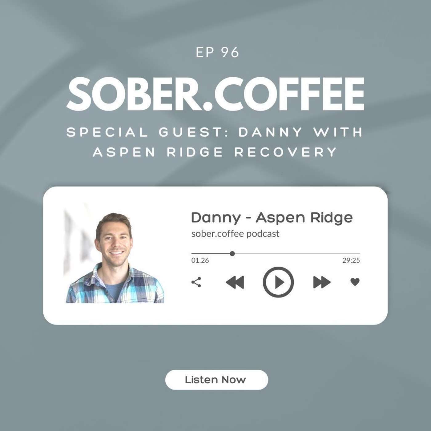 Welcome Danny - Aspen Ridge Recovery episode artwork