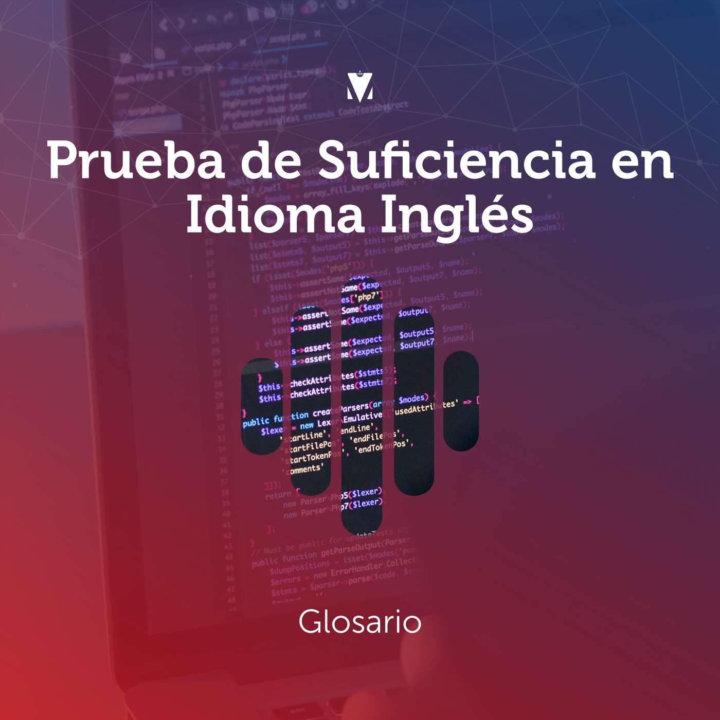5 - PRUEBA DE SUFICIENCIA EN IDIOMA INGLÉS: Glosario episode artwork