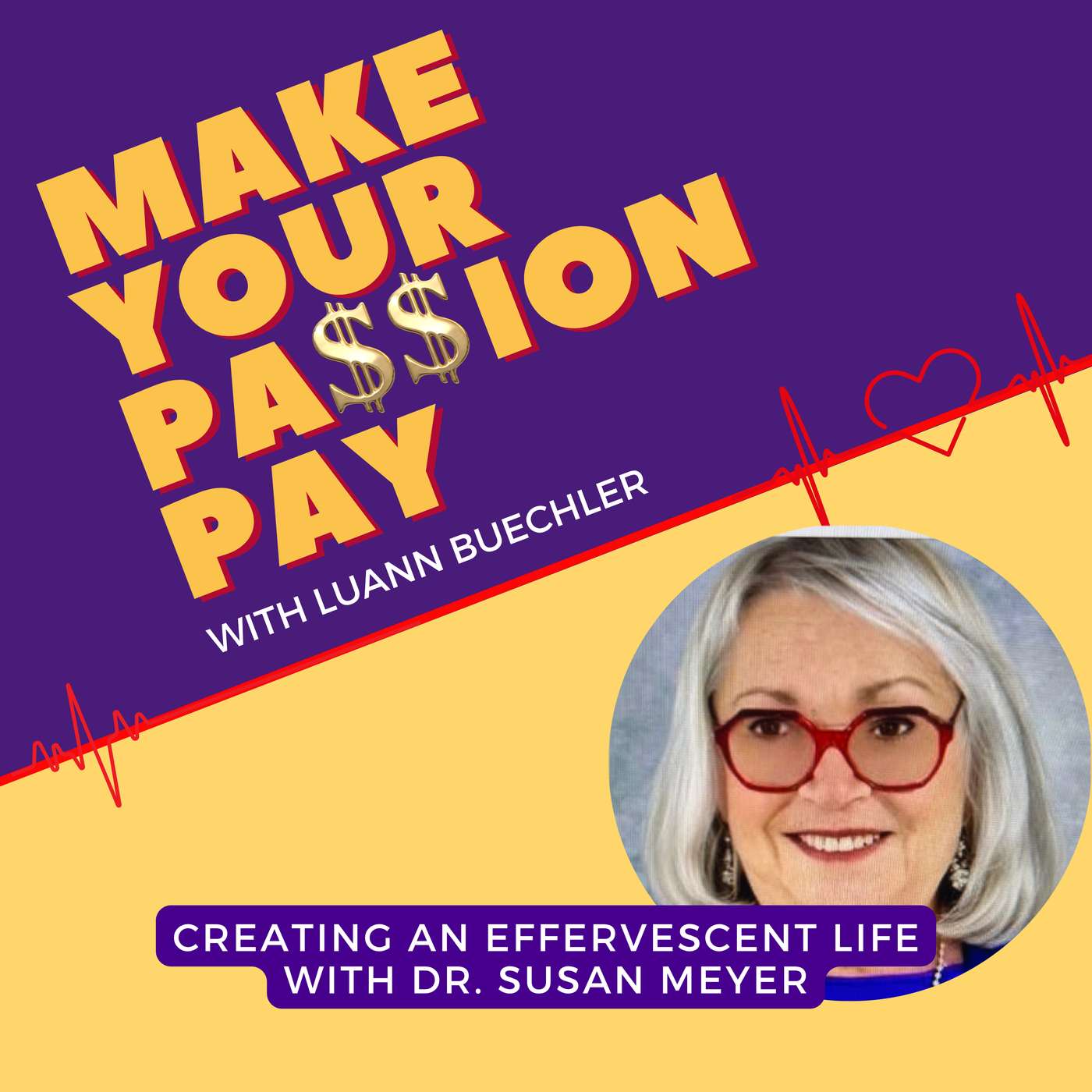 Creating an Effervescent Life at Any Age with Dr. Susan Meyer episode artwork