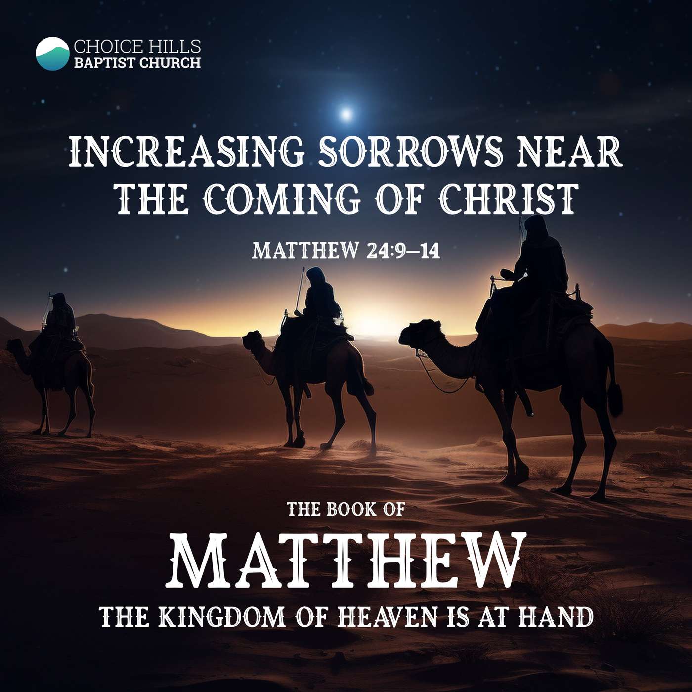 Increasing Sorrows Near the Coming of Christ