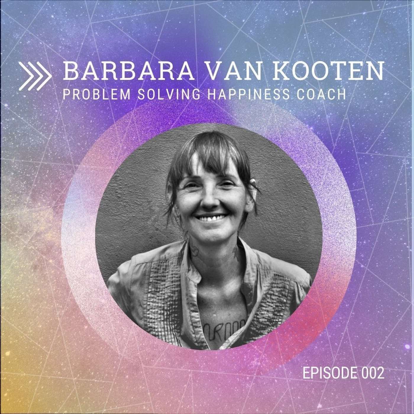 Barbara van Kooten, Problem Solving Happiness Coach episode artwork