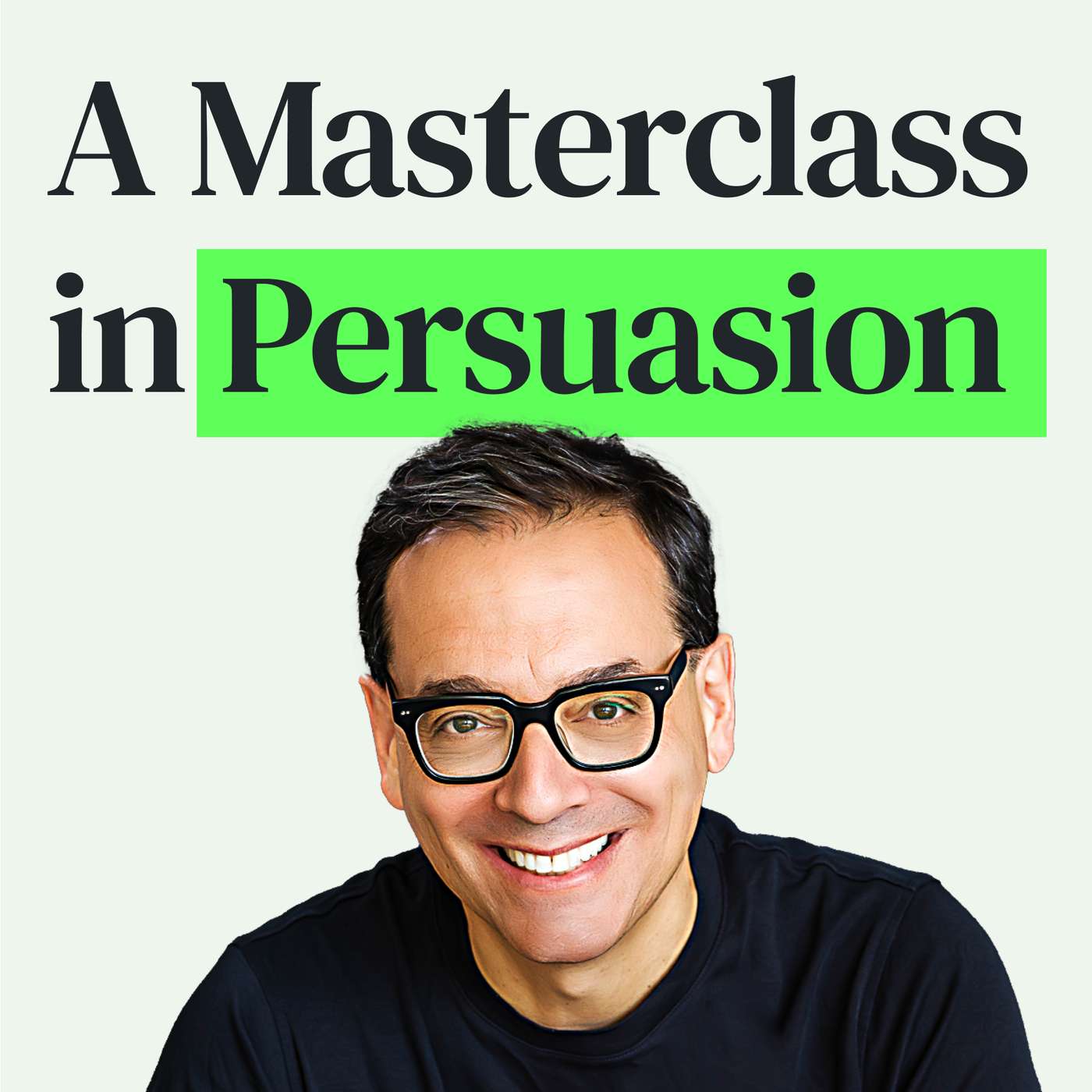 The Science-Based Tactics of Persuasion with Daniel Pink episode artwork