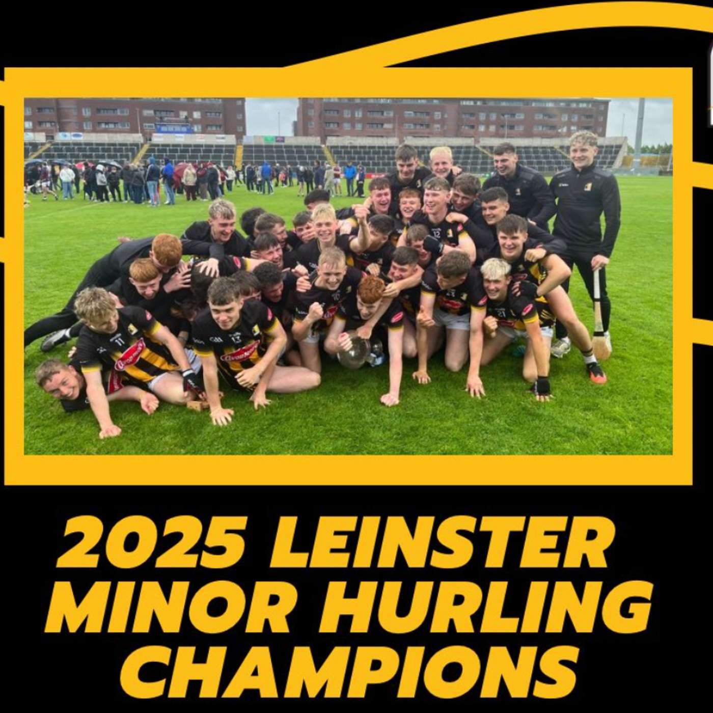 Listen back to Kilkenny's Electric Ireland Leinster Minor Final win over Galway
