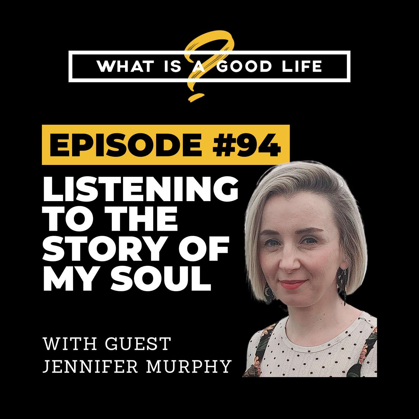 What is a Good Life?