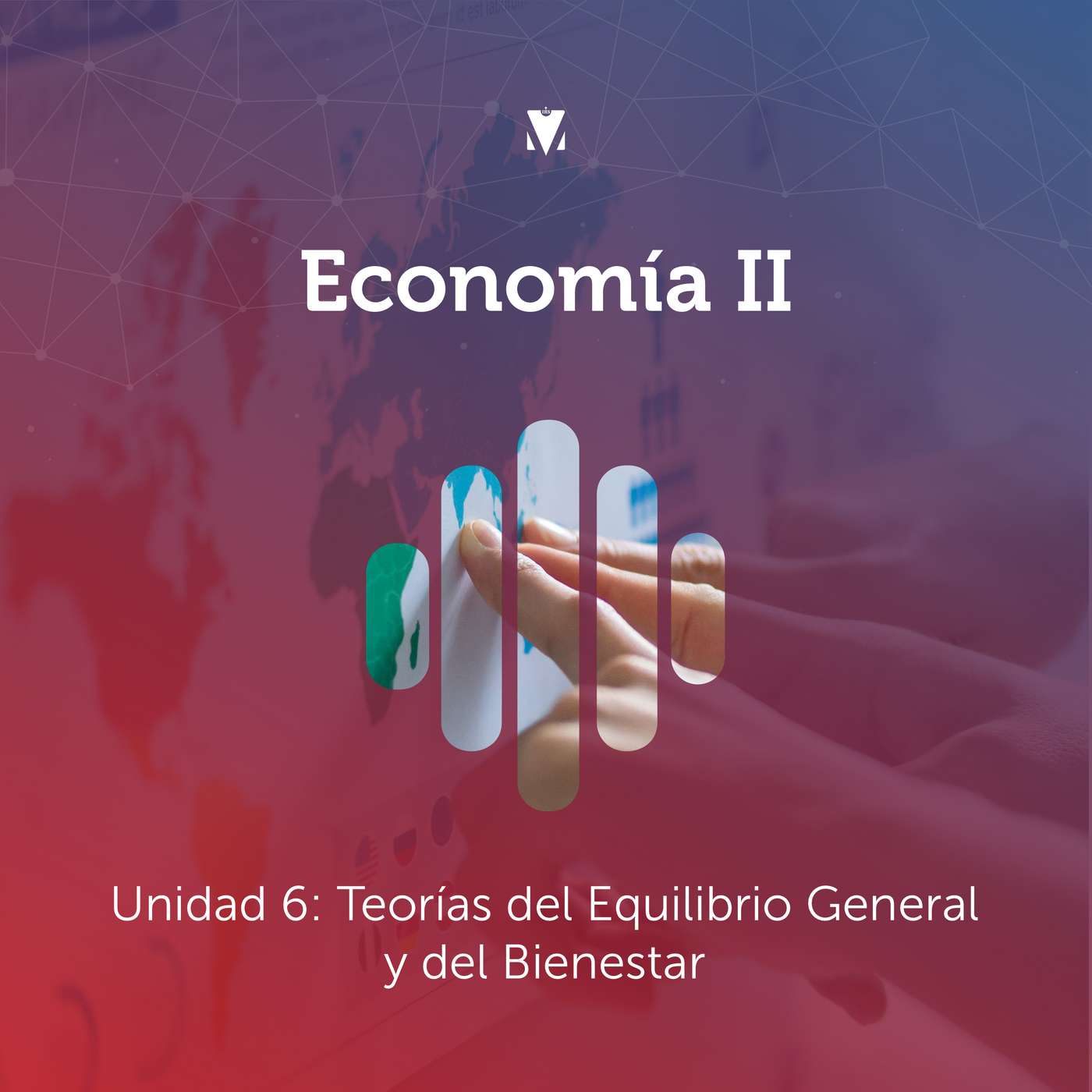 7 - ECONOMÍA II: Unidad 6 - Teorías del Equilibrio General y del Bienestar episode artwork