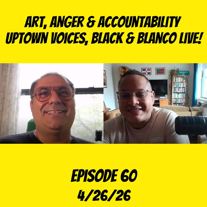 Art, Anger & Accountability | Uptown Voices Live