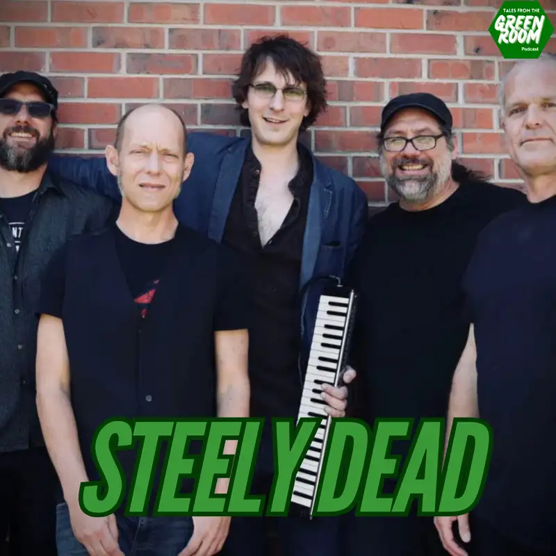 Tales from the Green Room: Backstage with Steely Dead at Guild Theatre & Dead Set on the Bay