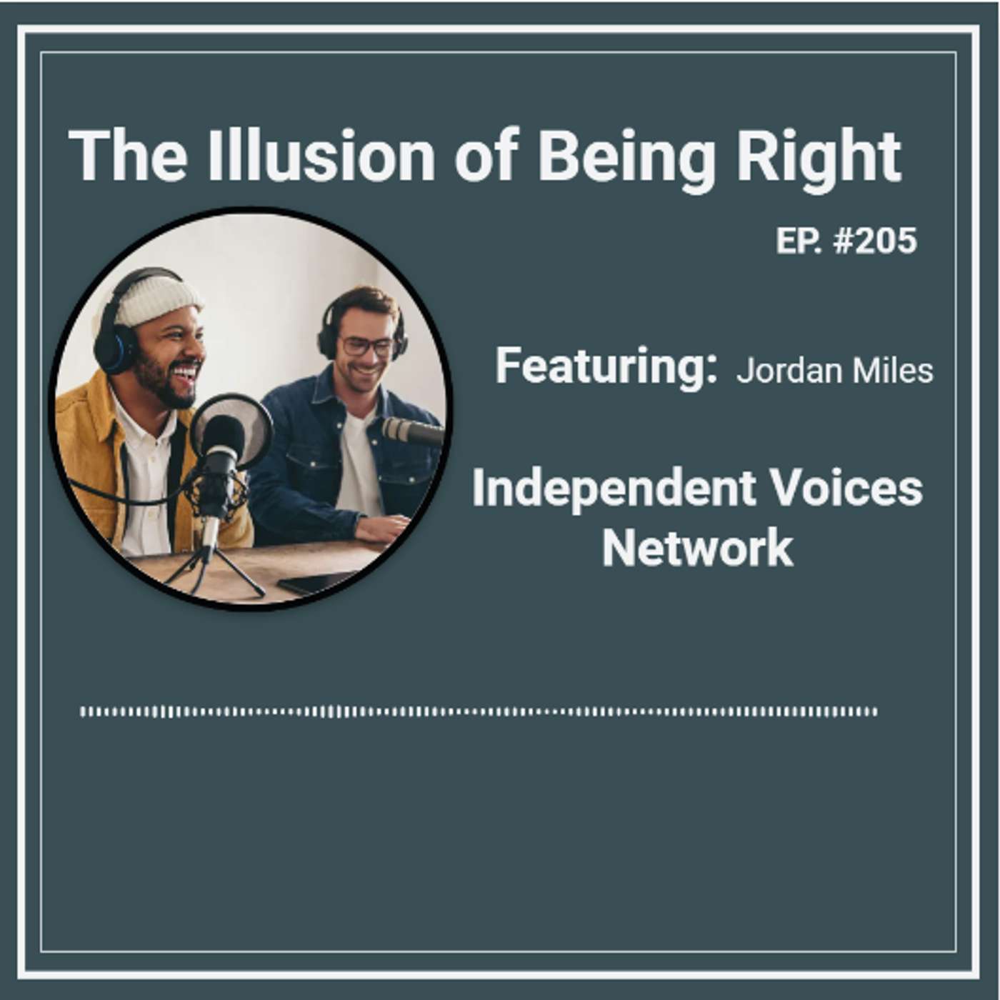 The Illusion of Being Right podcast artwork