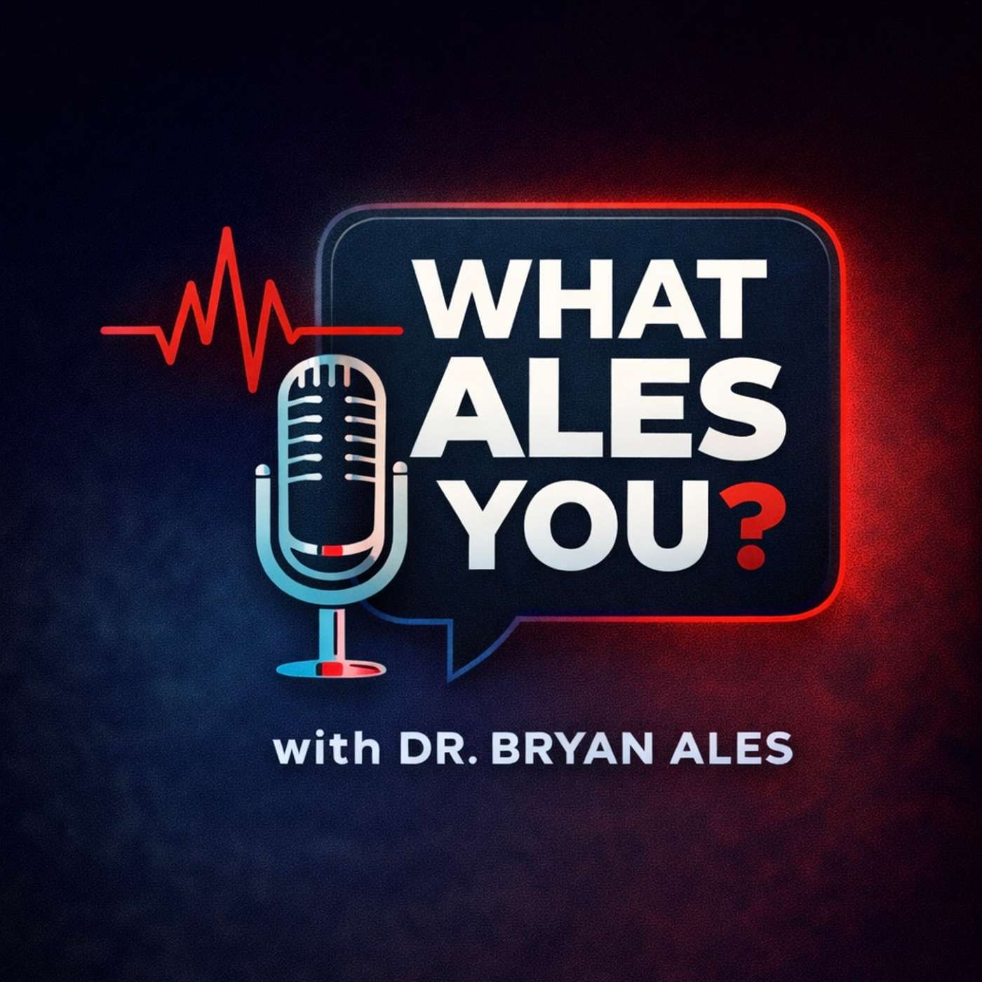 “The What Ales You Podcast”