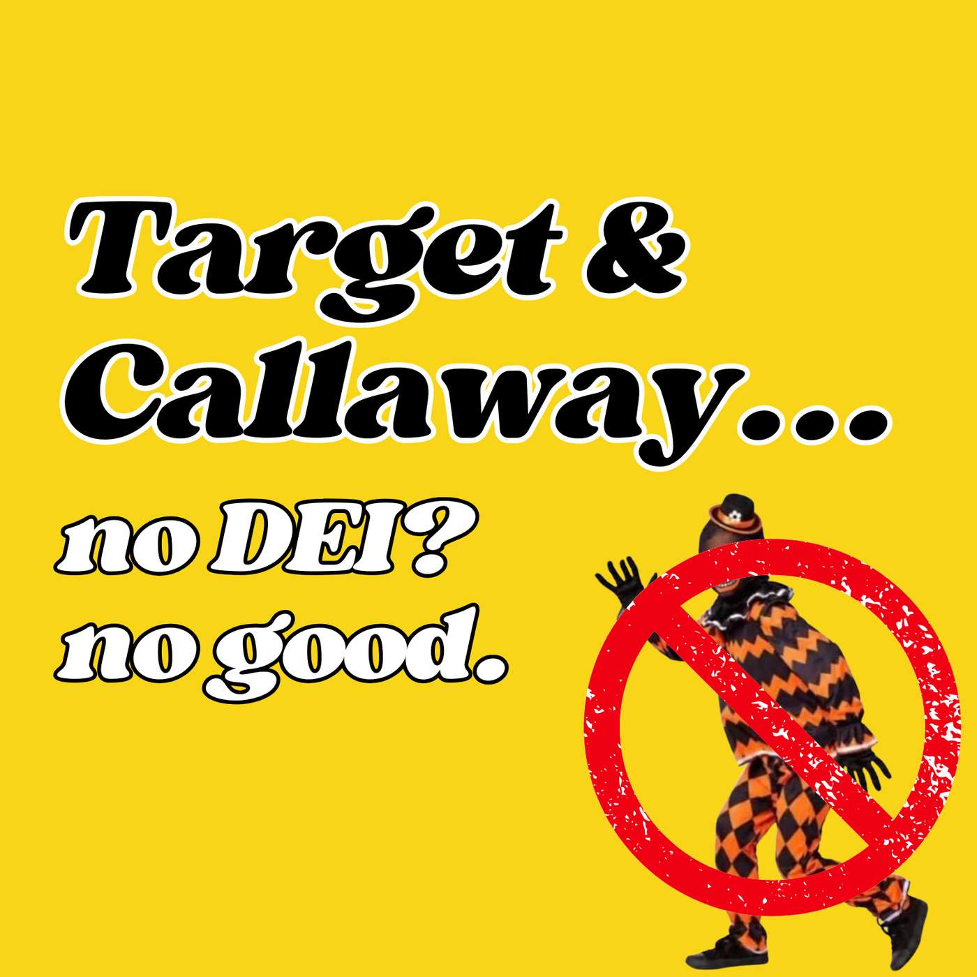 When DEI Gets Dismantled: Callaway, Target & the Cost of Corporate "Values"