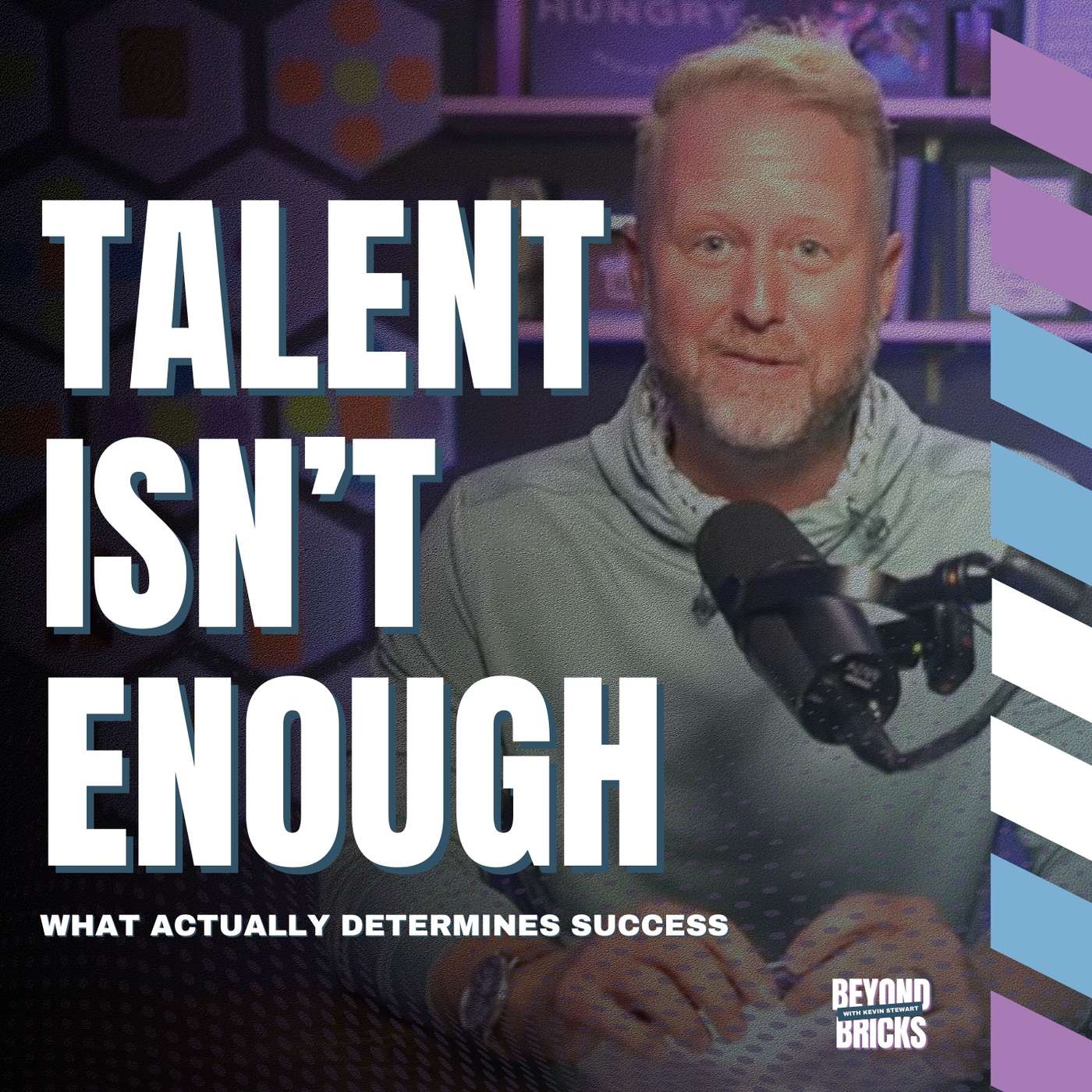 Talent Opens the Door. Character Keeps It Open. | Beyond Bricks episode artwork