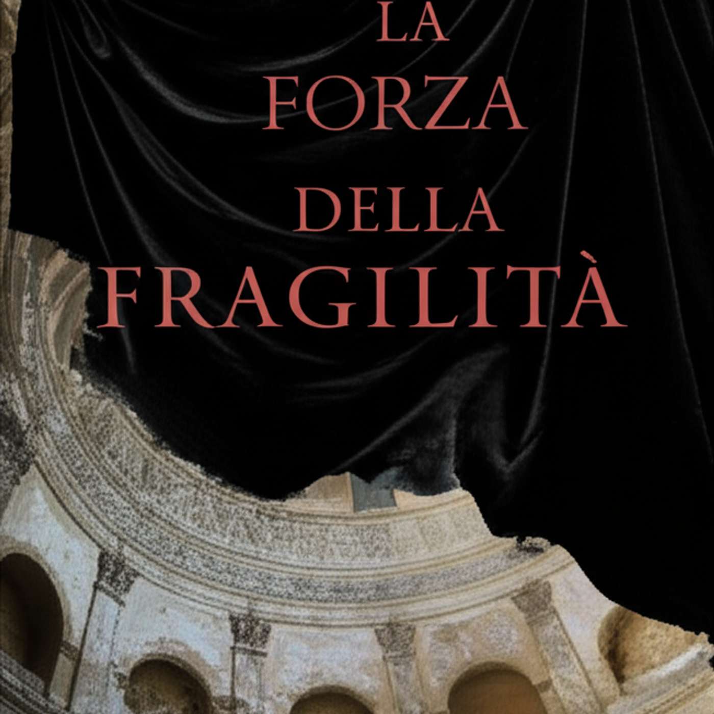 La forza della fragilità