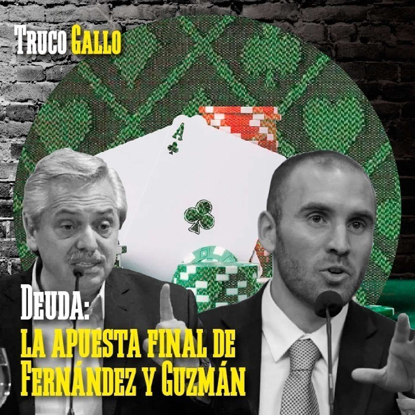 Deuda: la apuesta final de Alberto Fernández y Martín Guzmán episode artwork