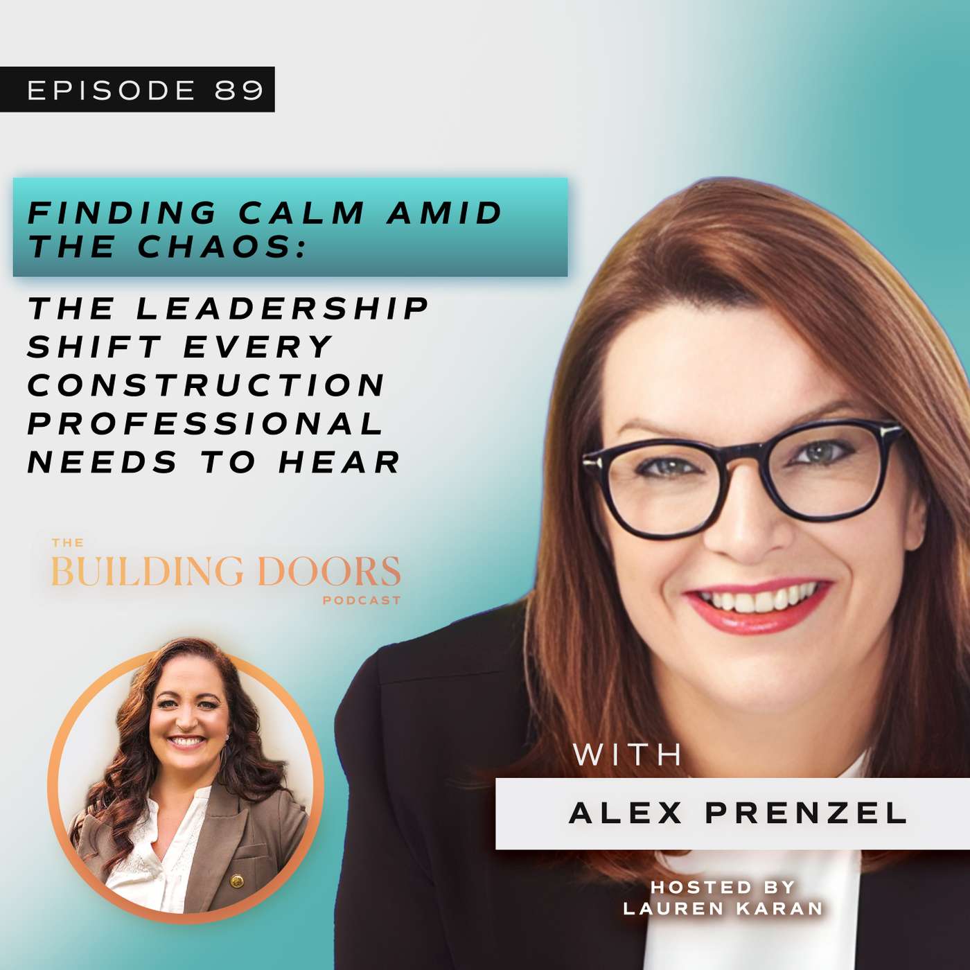 89. Finding Calm Amid the Chaos: The Leadership Shift Every Construction Professional Needs to Hear with Alex Prenzel