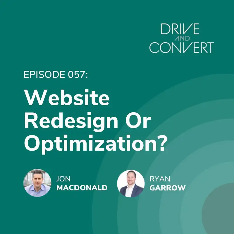 Episode 57: Do You Need A Website Redesign Or CRO?