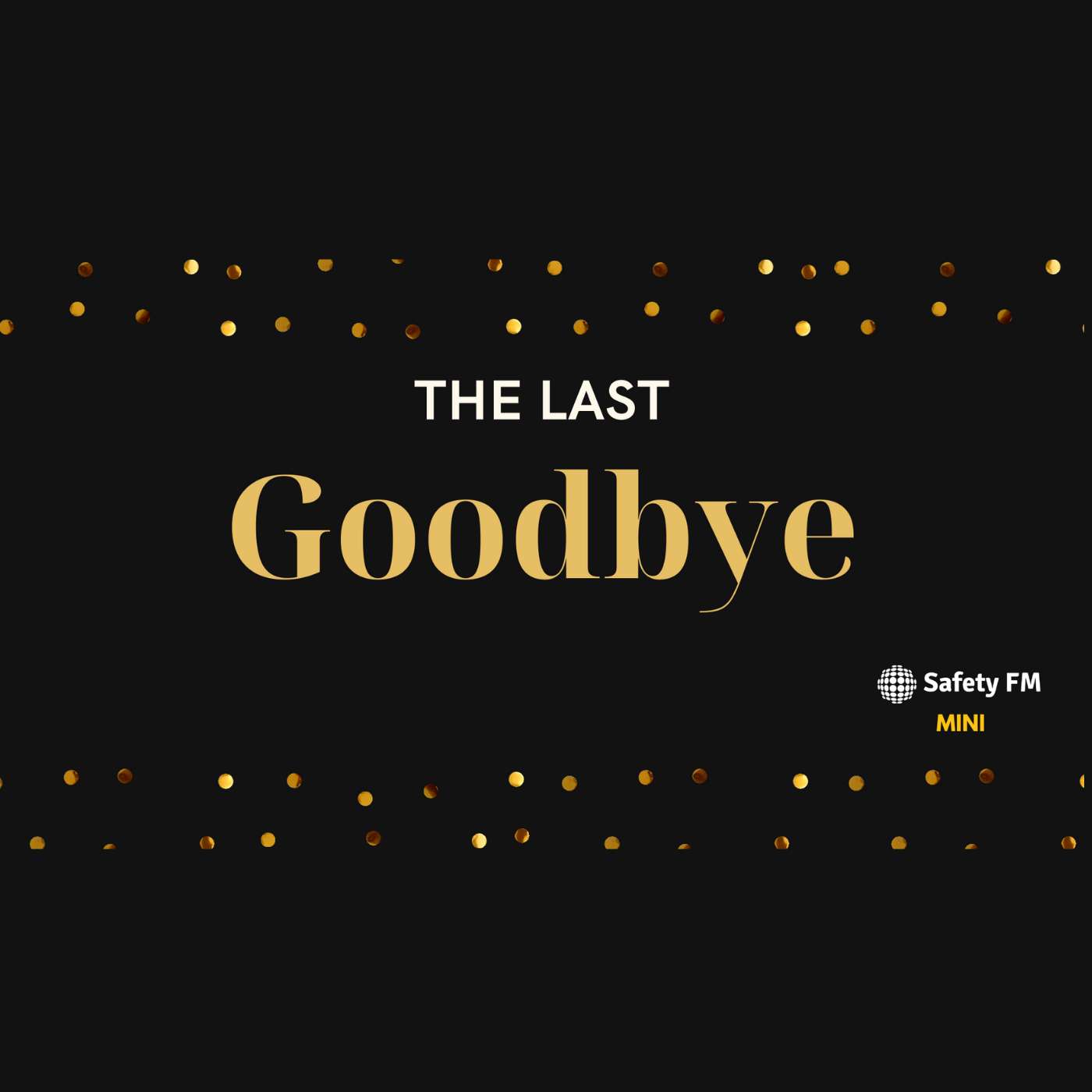 Mini - The Last Goodbye episode artwork