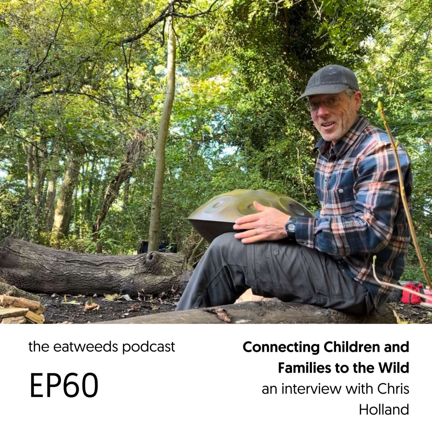 EP60: Connecting Children and Families to the Wild - with Chris Holland